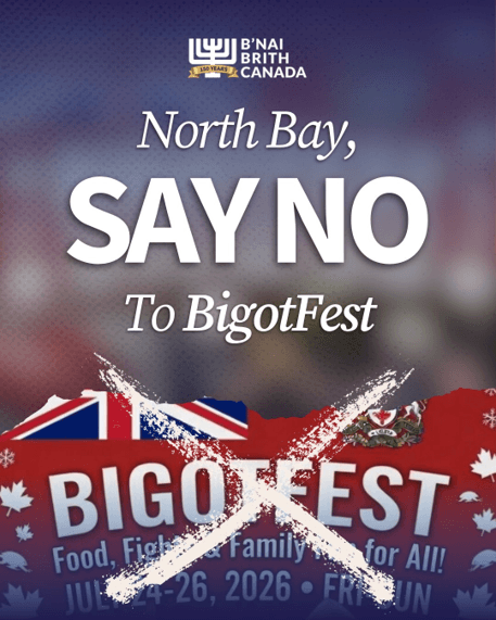 B’nai Brith Canada Urges Action After “BIGOTFEST” Planned in Ontario